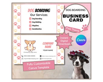 May include: A pink and white business card template for dog boarding services. The card features a cartoon corgi, paw prints, and the text "Dog Boarding" and "Business Card". Includes a Canva template.