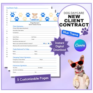 May include: A printable contract form for a dog daycare business. The form has a blue theme with paw prints and a cartoon dog wearing sunglasses. The text on the form says "Dog Daycare New Client Contract".