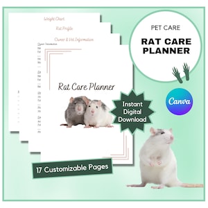 May include: A digital printable rat care planner with 17 customizable pages. The planner includes sections for weight chart, rat profile, owner and vet information, and a rat care planner. The image features two rats and the text "PET CARE RAT CARE PLANNER" in a white circle with a green background. The text "Instant Digital Download" is in a white starburst with a green background. The text "Canva" is in a purple circle with a white background.