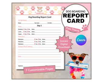 May include: A pink and white printable dog boarding report card template with a cartoon dog wearing sunglasses and a lei. The template includes sections for sit information, meals, medications, activity and mood summary, and notes. The text "Dog Boarding Report Card" and "Pink Theme" are visible on the template. The text "Instant Digital Download" is also visible.