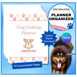 May include: A digital dog walking planner with a pink theme, featuring a cartoon corgi and paw prints. The planner includes the text "Dog Walking Planner Organizer" and "8 Customizable Pages". A large dog is in the background.