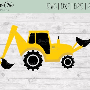 Digger SVG | Backhoe SVG | Construction SVG | Gifts for Boys svg | Construction Truck svg | Boy | Cut File | Cricut | Silhouette