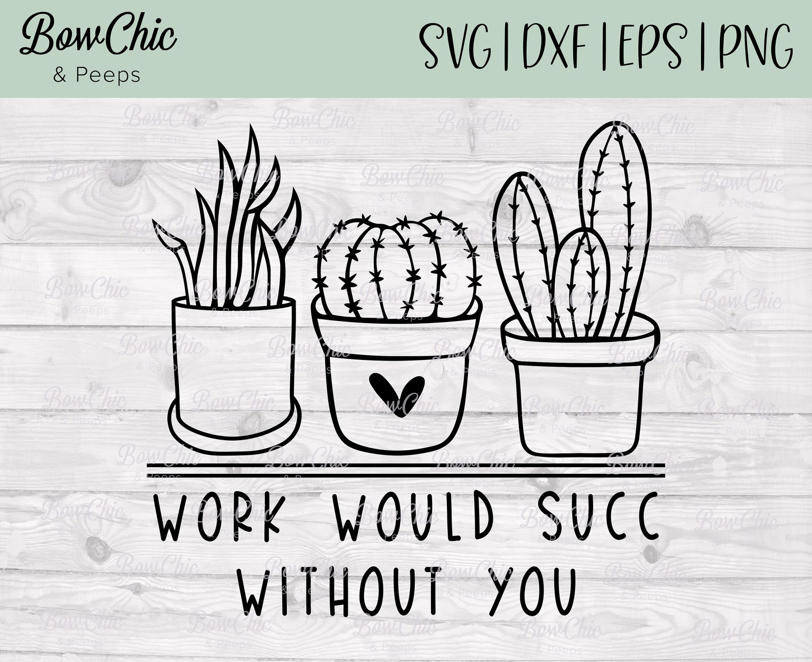 Work Would Succ Without You Svg Work Would Suck Svg Plant - Etsy