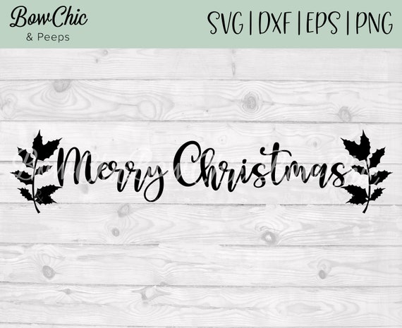 Download Merry Christmas Svg Christmas Svg Christmas Sign Svg Etsy