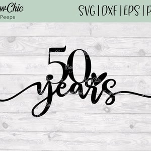50 周年 SVG | 50 周年記念 SVG | 金婚式 svg | 50 周年ケーキ トッパー svg | ケーキ トッパー | 記念日 | Cricut | シルエット