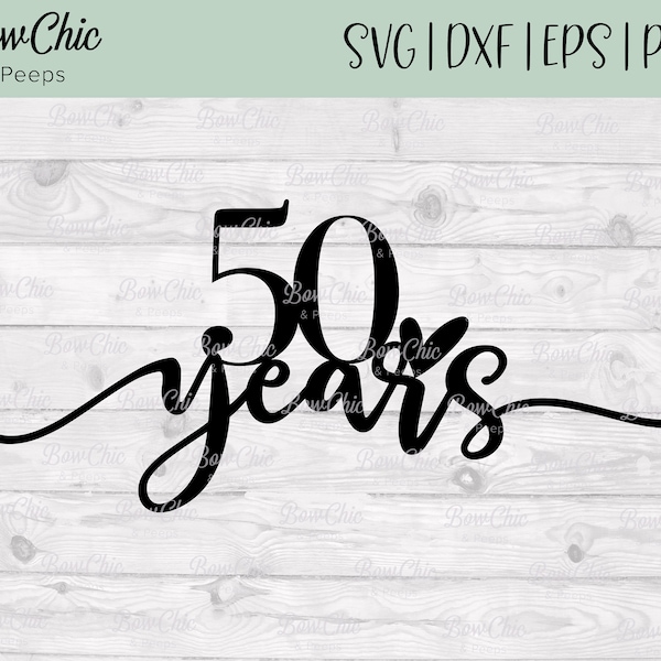 50 ans SVG | SVG du 50e anniversaire | Anniversaire d'or svg | 50 ans Cake Topper svg | dessus de gâteau | Anniversaire | Cricut | Silhouette