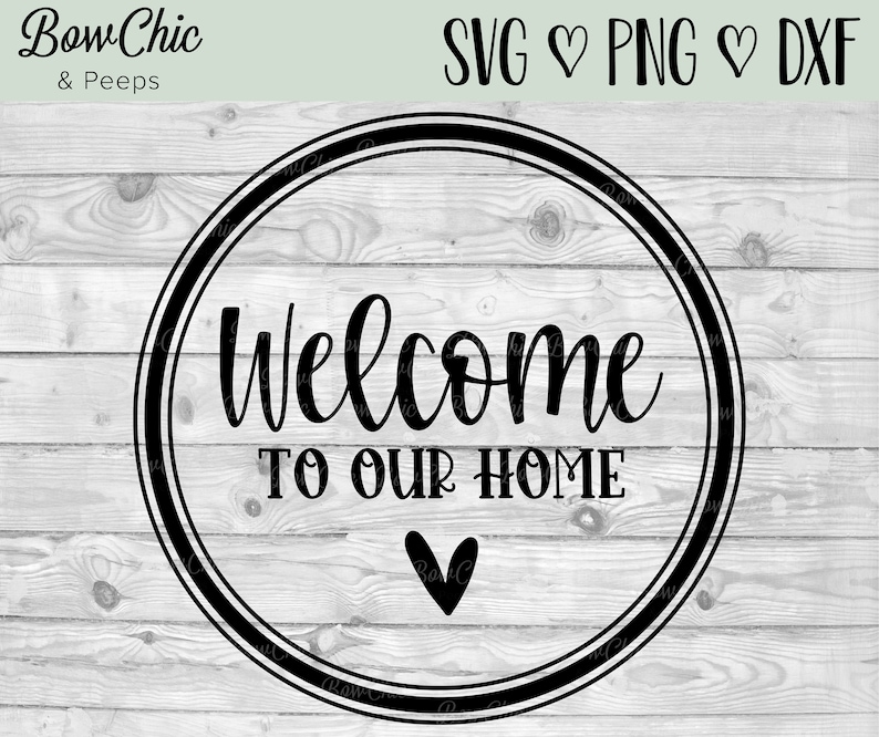 Download Welcome to Our Home svg Circle Welcome Sign svg Welcome | Etsy