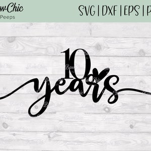 10 anos SVG | SVG do 10º aniversário | Aniversário de alumínio svg | Topper de bolo de 10 anos svg | topo de bolo | Aniversário | Cricut | Silhueta