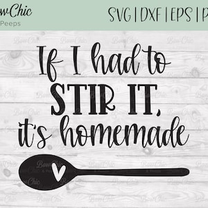 Si tuviera que removerlo, su svg casero / Si tengo que removerlo svg / Kitchen svg / Baking svg / Baking Utensils svg / Cooking svg / Cut File