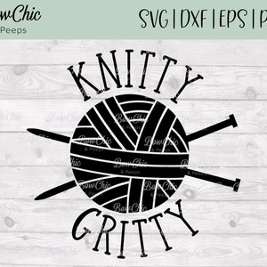 May include: Black and white graphic design of a ball of yarn with two knitting needles crossed over it. The text "KNITTY GRITTY" is written above and below the yarn ball.