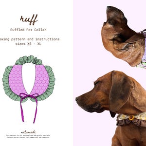 May include: The image showcases a sewing pattern for ruffled pet collars, with sizes ranging from XS to XL. The design features a pink and green collar with a bow, and two dogs wearing similar collars. The text "ruff" is at the top.