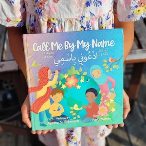 Call Me By My Name- 99 Names of Allah