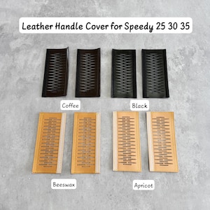 May include: Eight rectangular leather handle covers for Speedy 25 30 35 bags. The top row features four dark covers labeled Coffee and Black. The bottom row features four light-colored covers labeled Beeswax and Apricot. Each cover has a central perforated design and side fasteners.