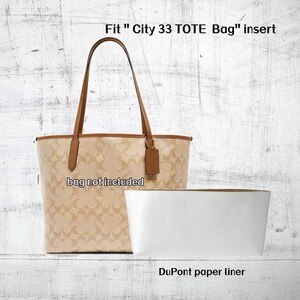 May include: Beige tote bag with brown handles and trim, featuring a floral pattern. Includes a white DuPont paper liner. Text on the image reads: "Fit City 33 TOTE Bag" insert" and "bag not included".