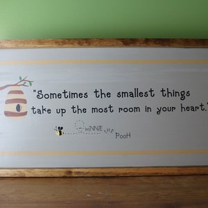 Winnie the Pooh Nursery Sign, Sometimes the smallest things take up the most room in your heart, New Parents Gift Decorations, Baby signs