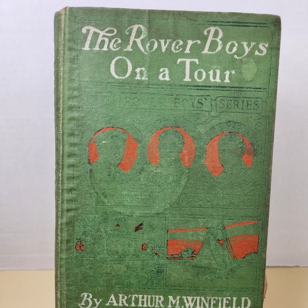 The Rover Boys on a Tour by Arthur M. Winfield 1916