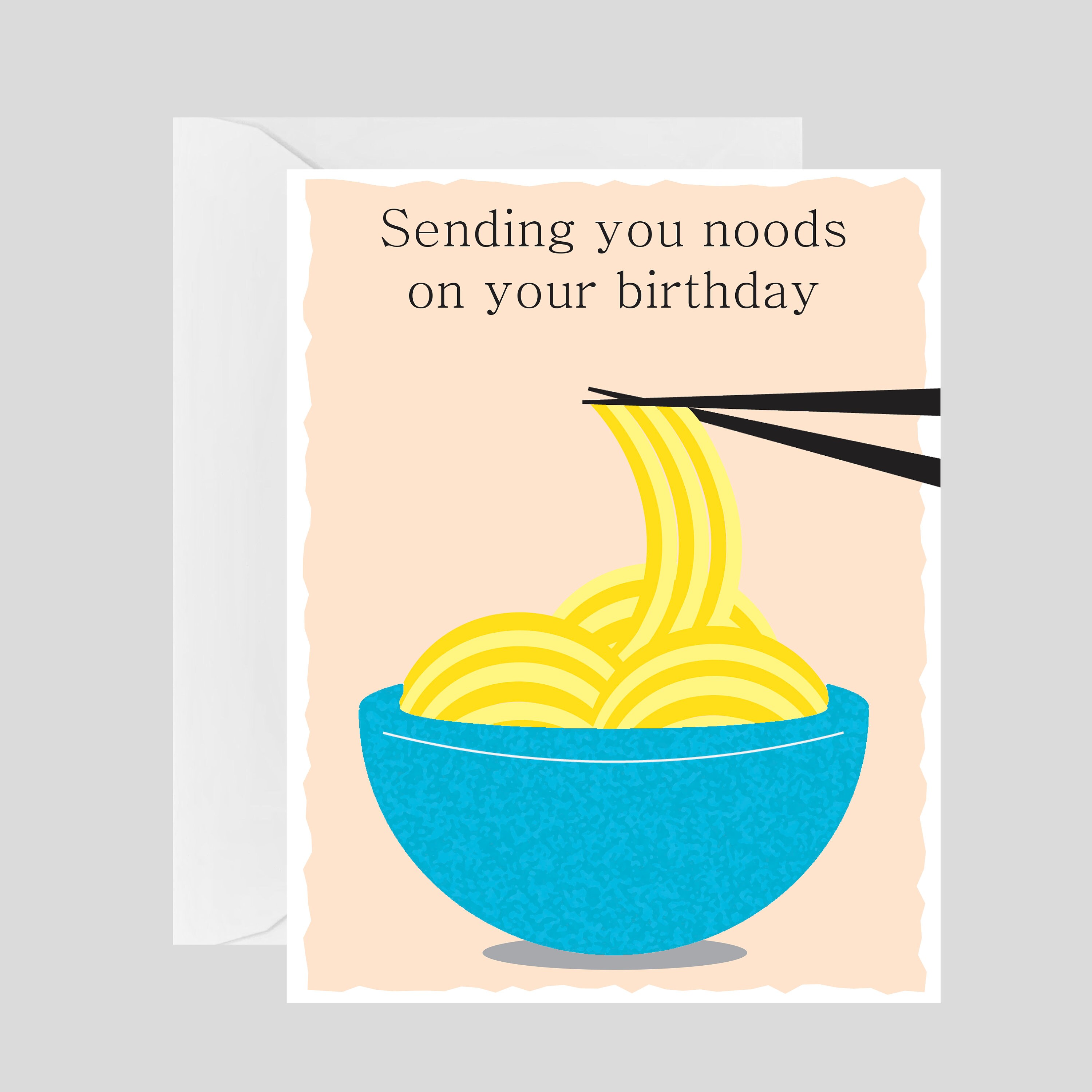 Sending Noods Noodle Ramen Happy Birthday Humor Greeting Card Etsy