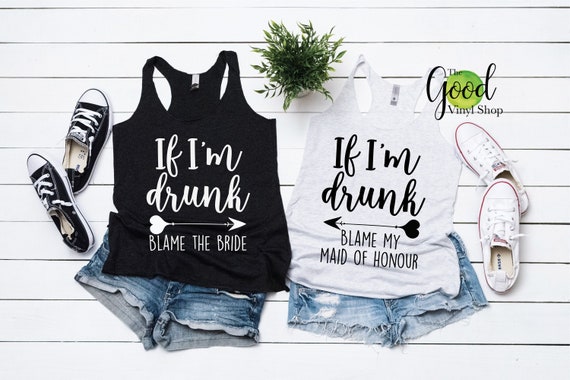 If I/'m Drunk Blame Her Iron On T Shirt Transfer Bride Tribe Hen Party Do Vinyl