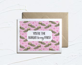 Printable Valentine Card- You're the Burger to my Fries! Funny Valentines, Food Cards, Instant Download, Love Puns, E-Card