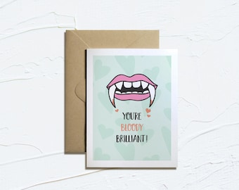 Printable Valentine Card- You're Bloody Brilliant!  Funny Valentines, Fall Card, Instant Download, Love Puns, E-Card