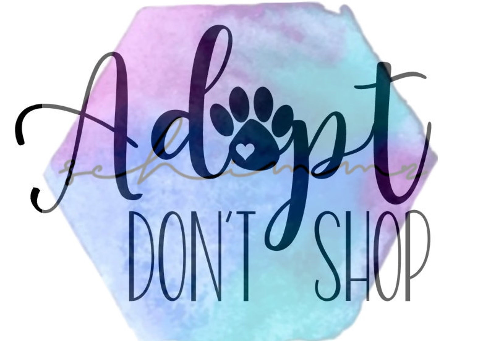 Adopt Don't Shop SVG Decal Cricut Digital File Etsy