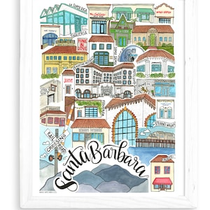 May include: A watercolor illustration of Santa Barbara, California, featuring a map of the city with various landmarks and businesses. The illustration includes the text "Santa Barbara" in a stylized font, along with the names of several local businesses, such as "La Super Rica", "Taqueria", "Funk in Love", "SAMA SAMA", "Hotel Santa Barbara", "DUNE", "FIGUEROA", "CORAZON", "STEARN'S WHARF", "RAIL CROSSING", and "MAD KITCHEN CO.".