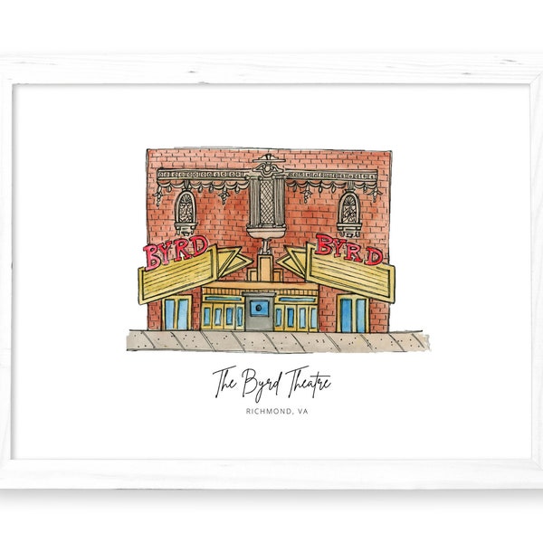 The Byrd Theatre Art Print - Richmond, VA Watercolor RVA Carytown Painting Maymont Church Hill The Fan VCU rva jackson ward mcv monroe ward