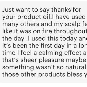 May include: A customer review praising a product oil for its calming effect on the scalp. The review states that the oil is a welcome change from other products that caused scalp irritation.
