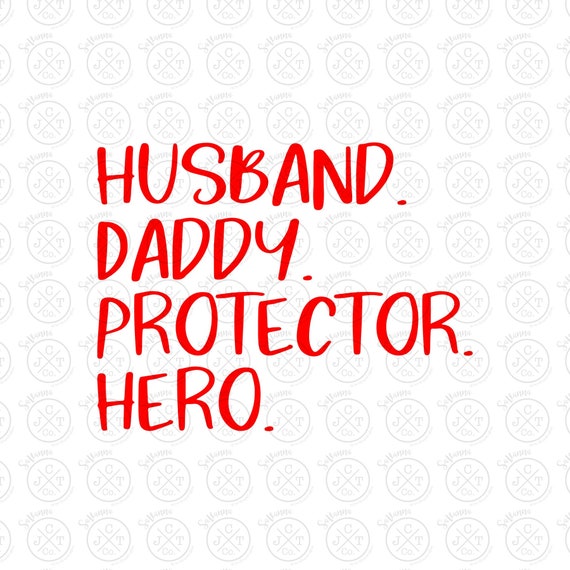 Free Free 243 Husband Daddy Protector Hero Svg SVG PNG EPS DXF File