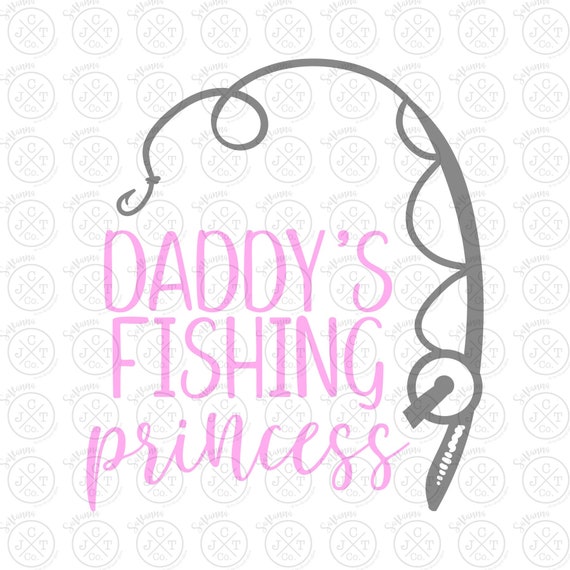 Download Daddy S Fishing Princess Svg Dxf Jpeg Toddler Girl Etsy