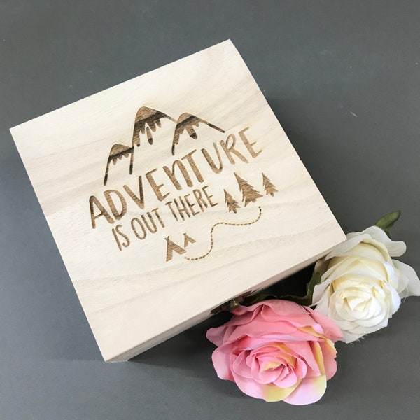 Add any Name/s - Adventure is out there - Wooden Keepsake Trinket Box - Hinged Lid - Travel, Holiday, Adventure