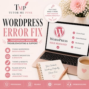 May include: A laptop displays a WordPress website with the text "Issue Resolved!" and a checkmark. The image promotes website troubleshooting and support services. A notepad with the text "Your Website. Working Perfectly. Stress Free." is next to the laptop.