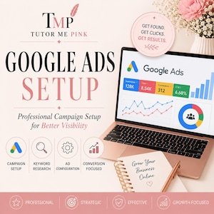 May include: A rose gold laptop shows a Google Ads dashboard with performance metrics. The image promotes Google Ads setup services, with text including "Professional Campaign Setup" and icons for campaign setup, keyword research, and ad configuration. A notepad reads "Grow Your Business Online."