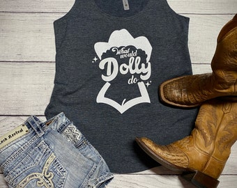 What Would Dolly Do,Dolly Parton,Jolene,Country Tanks,Country Tshirt,Concert Tank,Music Festival Shirt,Glitter Tank Top,Stagecoach