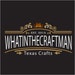 WhatInTheCraftMan