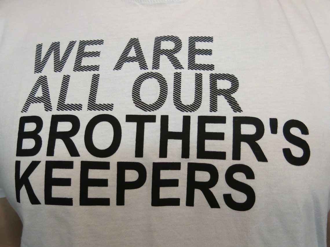 We are all our Brother's Keepers screen print tshirt Etsy