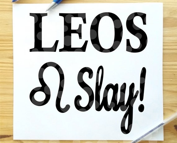 Download Leo svg Leos slay svg Leos are born in july svg july | Etsy