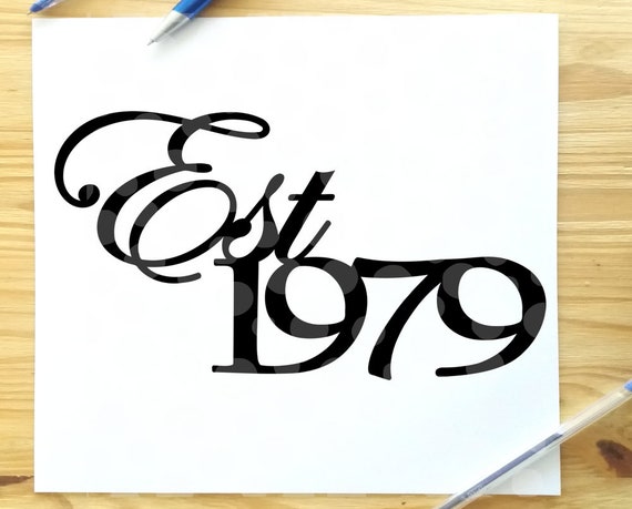 Download 40th Birthday svg Est. 1979 svg 40th birthday sayings 40 ...