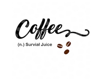 Coffee queen SVG, Coffee Beans svg, Coffee, svg files,survival juice svg, cuttable file, digital download