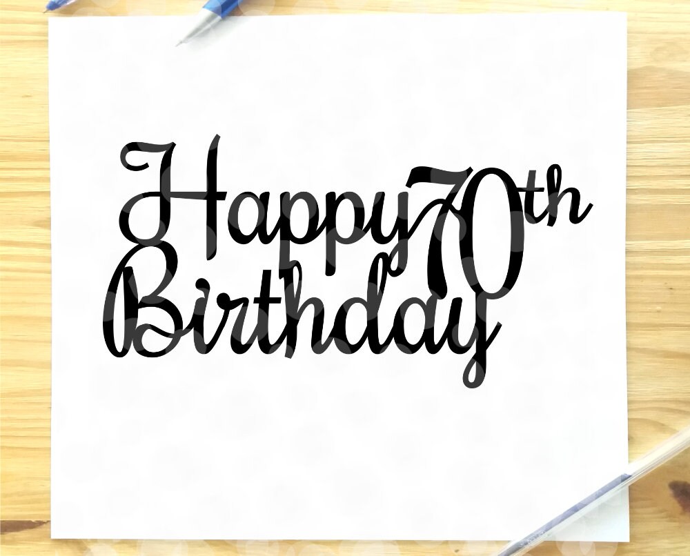 Download Happy 70th Birthday svg happy 70th svg seventy svg ...