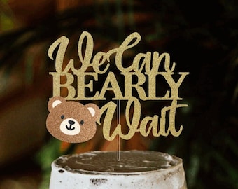 Teddy Bear Baby Shower Cake Topper We Can Bearly Wait Cake - Etsy
