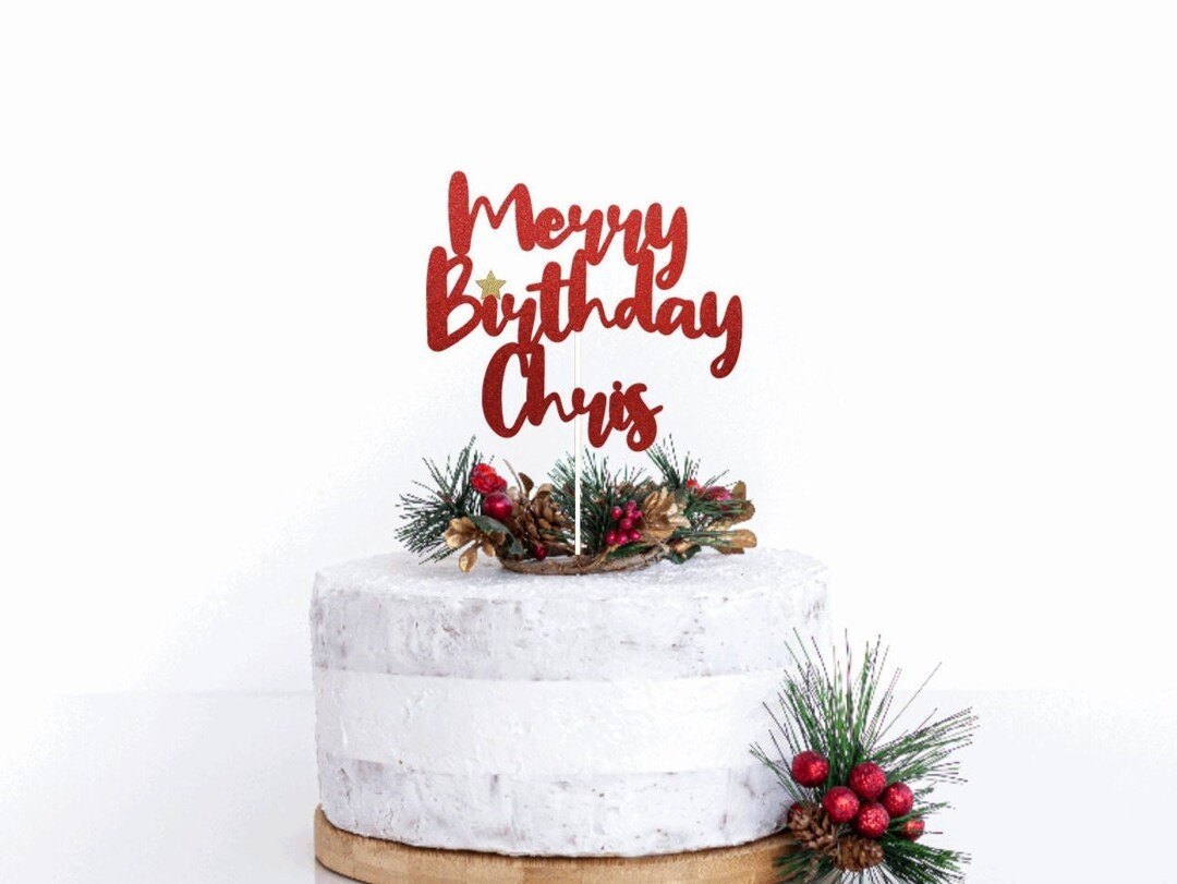 Merry Birthday Cake Topper Happy Birthday Cake Topper Christmas
