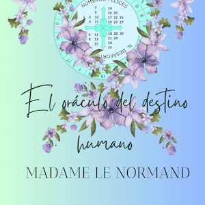 El oráculo del destino humano El Tarot de le Normand 4 archivos el texto original y la traducción, preguntas y la versión de Sonia Hidalgo Z