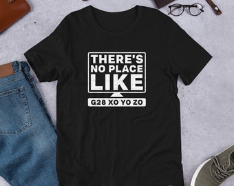 May include: Black t-shirt with a white graphic of a computer screen that says "There's no place like G28 XO YO ZO".