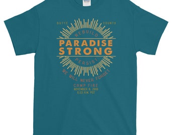 Camp Fire 2018 Paradise, California Special Edition Paradise Strong Short-Sleeve Unisex T-Shirt