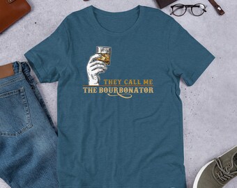 The Bourbonator T-shirt, Whiskey T-shirt, Bourbon Lovers Tee Bourbon Drinkers T-Shirt, I Love Bourbon Short-Sleeve Unisex T-Shirt