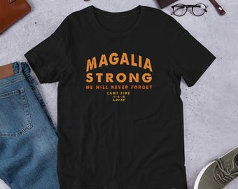 Camp Fire, Butte County Strong, Magalia Strong Shirts Unisex Short-Sleeve T-Shirt