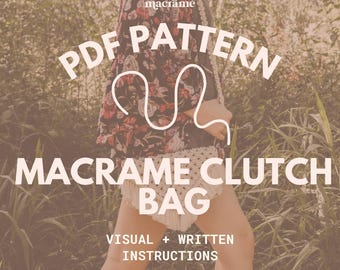 Macrame Bag Pattern - Crossbody Bag - Macrame Tutorial - Macrame Pattern - Clutch Bag Pattern - PDF Download - Beginner Pattern