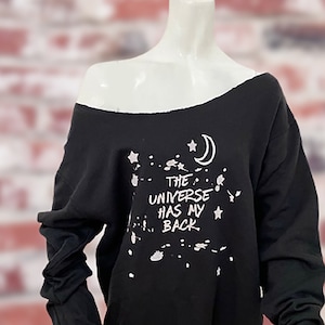 The Universe Has My Back Off The Shoulder Sweatshirt, Slouchy Graphic Sweatshirt, Yoga Shirt, Spiritual Sweatshirt