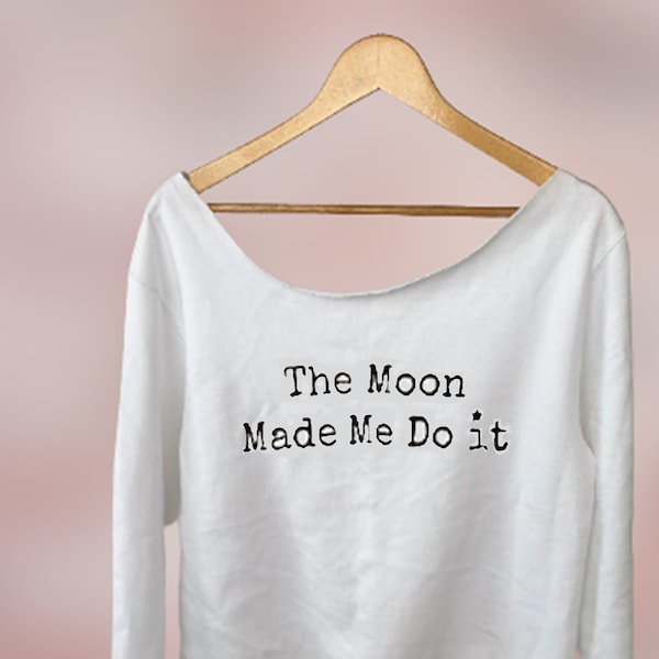 La lune m’a fait le faire de l’épaule Sweat-shirt affalé XS-3XL